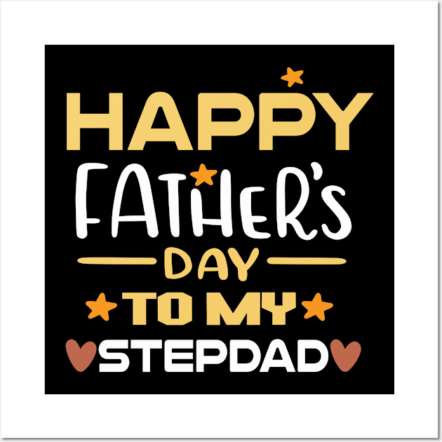 happy fathers day to my stepdad Wall Art by Tetsue